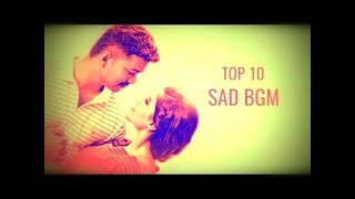 Top 10 Tamil Sad BGMS In Tamil Cinema [upl. by Riatsila985]