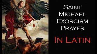 Saint Michael Latin Exorcism Prayer Short Version [upl. by Noyart]