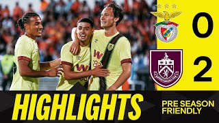 CLARETS STUN BENFICA  HIGHLIGHTS  Benfica 0  2 Burnley [upl. by Ahk]