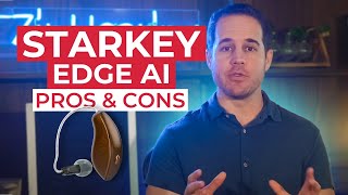 Starkey Edge AI Review Pros amp Cons [upl. by Raseac]