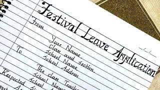 Leave LetterFestival Leave ApplicationLetter writingHandwritingLetter writing formatCalligraphy [upl. by Ellehcit174]