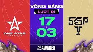 SAIGON PHANTOM VS ONE STAR ESPORTS NHÀ VUA LÊN TIẾNG  ĐTDV MÙA XUÂN 2024  VÒNG BẢNG NGÀY 1703 [upl. by Rebeh736]