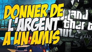 TUTO GTA 5  Comment donner de largent à un amis sur le ONLINE [upl. by Cykana436]