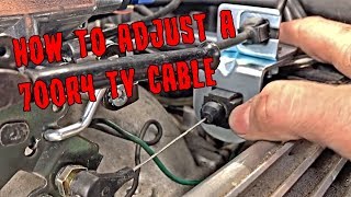 HOW TO ADJUSTING A 700R4 TV CABLE [upl. by Tevis591]