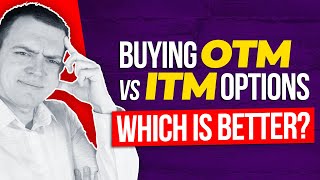 Buying OTM vs ITM Options Which One is Better [upl. by Inoue]