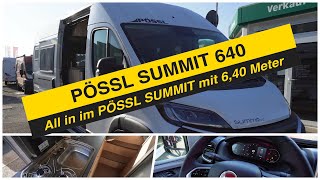 🫵 Hammer Geniales Wohnmobil von PÖSSL der SUMMIT 640  Tipp im Bereich Camper Van 2024 viele EXTRAS [upl. by Anyela]