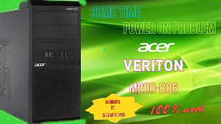 Acer Veriton M200 B86 some time power on problem  Use Normal Desktop SMPS Acer Veriton PC [upl. by Rodnas]