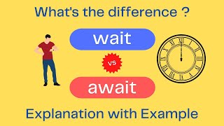 Difference Between wait and await with Examples  Learn English Grammar [upl. by Yemac]