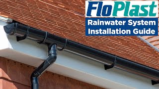 FloPlast Rainwater System Installation Guide [upl. by Kalman]