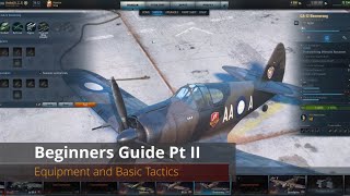 World of Warplanes  Beginners Guide Pt II  Equipment and Basic Tactics [upl. by Switzer]