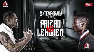 RRPL Apresenta PAIZÃO VS Lehomem T5 Ep 3 [upl. by Beard632]