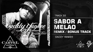 Daddy Yankee  22 quotSabor a Melaoquot Remix Bonus Track Version Audio Oficial [upl. by Tihom]