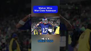 Make Wan’Dale Robinson a priority on the waiver wire this week in fantasyfootball [upl. by Acinemod344]