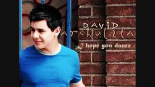 David Archuleta  I Hope You Dance [upl. by Papagena150]