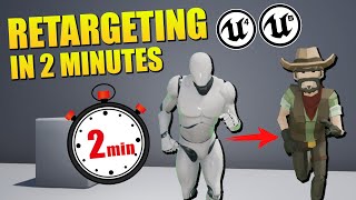 Unreal Engine  Retargeting In 2 Minutes Tutorial [upl. by Enomal]