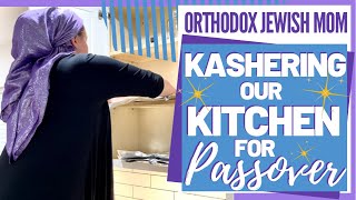 KASHERING the Kitchen  How to Kasher a Kitchen  Orthodox Jewish Mom Passover Prep 2021 [upl. by Selrhc579]