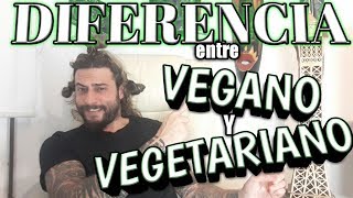 VEGANOS Y VEGETARIANOS  Diferencia entre veganismo y vegetarianismo [upl. by Yelsnia]