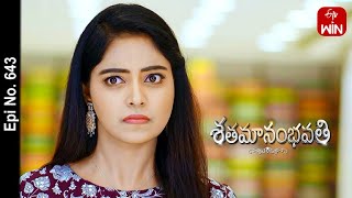 Shatamanam Bhavati  5th May 2023  Full Episode No 643  ETV Telugu [upl. by Yejus186]