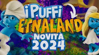 ETNALAND NOVITÀ 2024  I PUFFI [upl. by Wira]