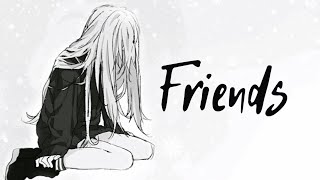 Nightcore ↬ Friends Lyrics [upl. by Lash]