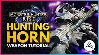 Monster Hunter Rise  Hunting Horn Tutorial [upl. by Gean175]