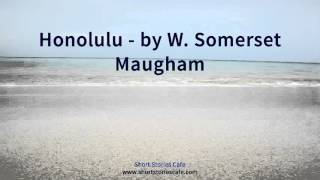 Honolulu by W Somerset Maugham [upl. by Annahsor]