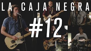 12 La Caja Negra  Antes de que cuente diez  Fito y fitipaldis cover live sessions [upl. by Ecirtaed573]