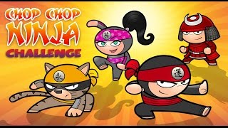 Chop Chop Ninja CHALLENGE [upl. by Vacla]