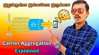 அடேங்கப்பா😲இதுக்குள்ள இவ்வளோ இருக்கா 🤔Carrier Aggregation Explained in Tamil 🌟TB [upl. by Jobyna]