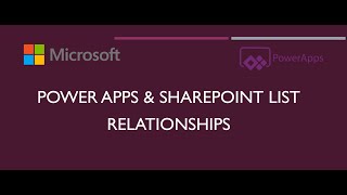 Power Apps amp SharePoint List Relationships [upl. by Warchaw]