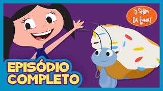 Formidável Formiga 🐜🍰  O Show da Luna Episódio Completo 16  Primeira Temporada  Kids  Children [upl. by Ordnajela]