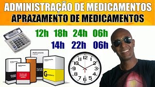 ADMINISTRAÇÃO DE MEDICAMENTOS APRAZAMENTO PARTE 1 [upl. by Teteak]