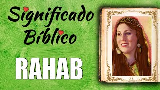 Rahab Significado Bíblico  ¿Qué Significa Rahab en la Biblia 🙏 [upl. by Jorge]