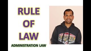 Rule of Law  Administration Law [upl. by Sheela541]