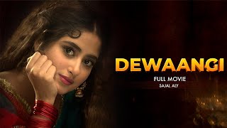 Dewaangi دیوانگی  Full Movie  Sajal Ali And Agha Ali  A Romantic Heartbreaking Story  C4B1G [upl. by Greerson629]