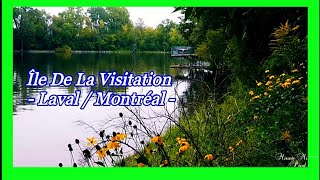 Île De La Visitation Montréal Canada HD مونتريال  جزيرة الزيارة كندا [upl. by Sybil]