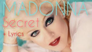 Madonna  Secret  Lyrics [upl. by Htiek]