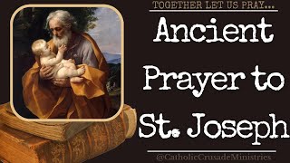 quotAncient Prayer to St Josephquot  Together Let Us Pray [upl. by Aicatan497]