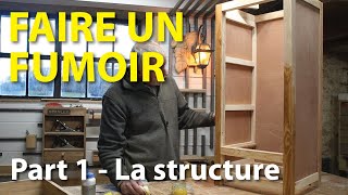 Fabriquer un fumoir  Part 1 la structure [upl. by Bissell502]