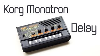 KORG MONOTRON DELAY Sound and Functions with Voices  direct high quality sound [upl. by Eiznikam331]