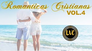 ROMANTICAS CRISTIANAS LVC VOL4 [upl. by Kissel]