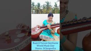 Kaatril Varum Geethame  World Music Day 2024  Ilayaraja  Kalyani Veena N Sangeetha Shorts music [upl. by Bruis445]