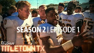 Titletown TX Season 2 Episode 1 Resurrecting the Rams [upl. by Betthezul1]