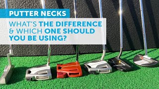 PUTTER NECKS  Whats the difference and which one should YOU be using [upl. by Ycnaffit]