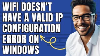 How To Fix Wifi doesnt have a valid IP configuration Error on Windows [upl. by Avilo]