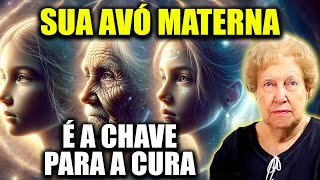 A Importância da Avó Materna na Sua Vida 🔮 Entenda seu Grande Poder Oculto ✨ Dolores Cannon [upl. by Aicenaj]