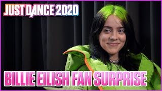 Billie Eilish Surprises Her Biggest Fans  Just Dance 2020 [upl. by Naihr810]