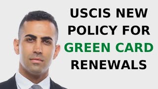 USCIS New Policy for Green Card Renewals [upl. by Eniamert243]