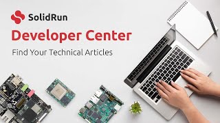 SolidRun Developer Center Platform [upl. by Itagaki]