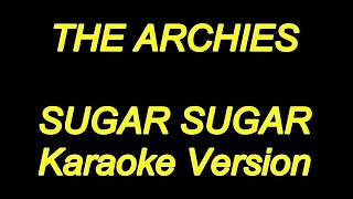 Archies  Sugar Sugar Karaoke Lyrics NEW [upl. by Karolina494]